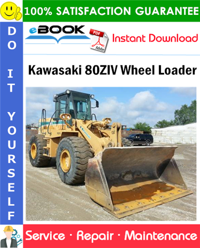 Kawasaki 80ZIV Wheel Loader Service Repair Manual
