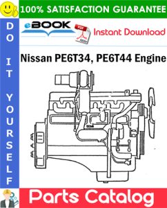 Nissan PE6T34, PE6T44 Engine Parts Catalog