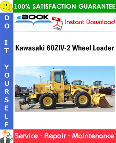 Kawasaki 60ZIV-2 Wheel Loader Service Repair Manual