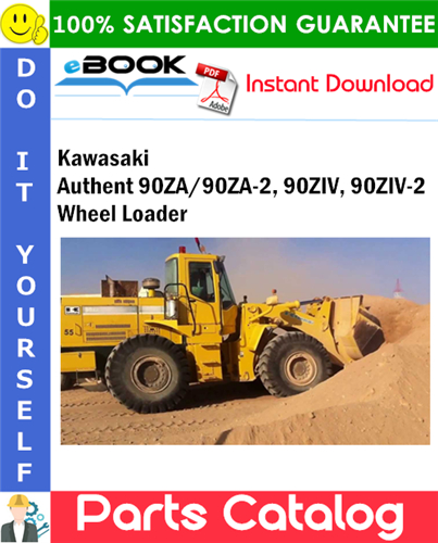 Kawasaki Authent 90ZA/90ZA-2, 90ZIV, 90ZIV-2 Wheel Loader Parts Catalog