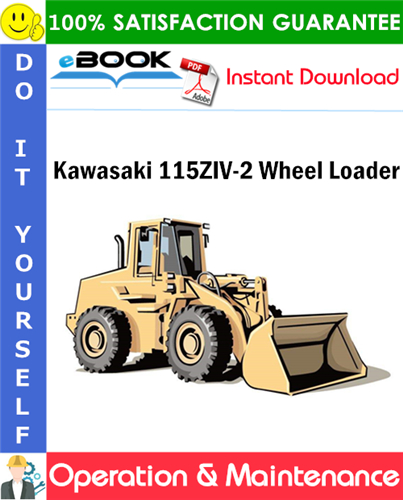Kawasaki 115ZIV-2 Wheel Loader Operation & Maintenance Manual