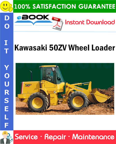 Kawasaki 50ZV Wheel Loader Service Repair Manual