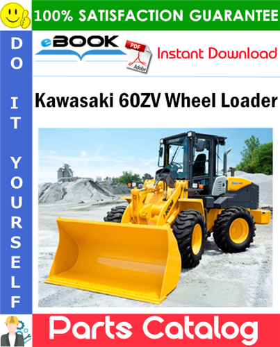 Kawasaki 60ZV Wheel Loader Parts Catalog