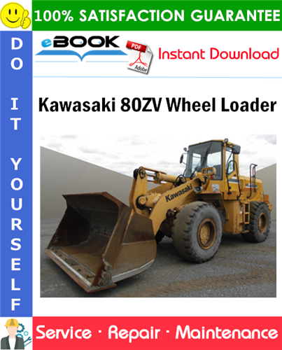 Kawasaki 80ZV Wheel Loader Service Repair Manual