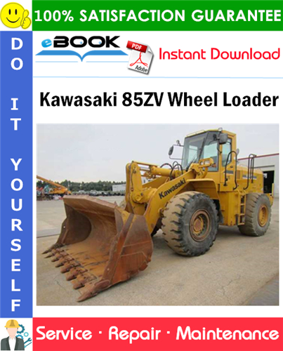 Kawasaki 85ZV Wheel Loader Service Repair Manual