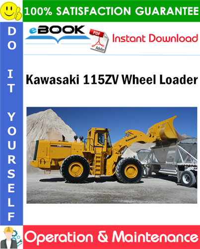 Kawasaki 115ZV Wheel Loader Operation & Maintenance Manual