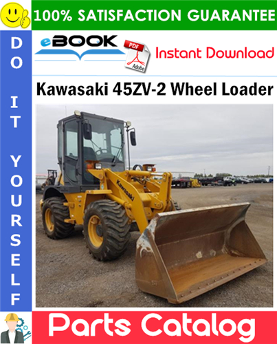 Kawasaki 45ZV-2 Wheel Loader Parts Catalog