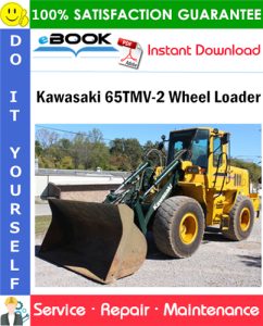 Kawasaki 65TMV-2 Wheel Loader Service Repair Manual