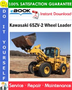 Kawasaki 65ZV-2 Wheel Loader Service Repair Manual