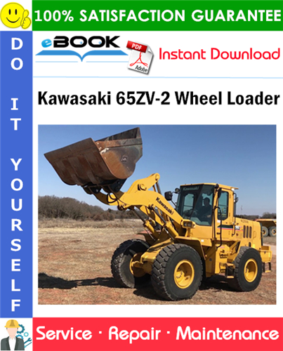 Kawasaki 65ZV-2 Wheel Loader Service Repair Manual