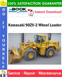 Kawasaki 90ZV-2 Wheel Loader Service Repair Manual