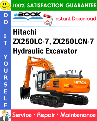 Hitachi ZX250LC-7, ZX250LCN-7 Hydraulic Excavator Service Repair Manual
