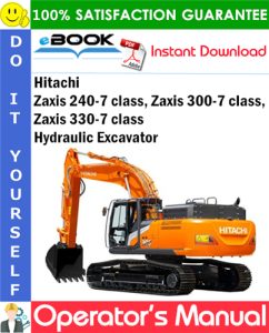 Hitachi Zaxis 240-7 class, Zaxis 300-7 class, Zaxis 330-7 class