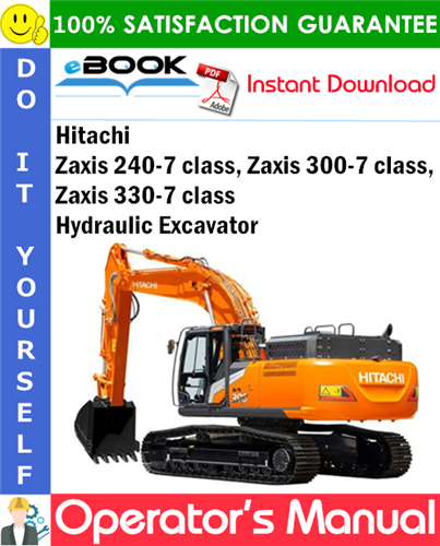 Hitachi Zaxis 240-7 class, Zaxis 300-7 class, Zaxis 330-7 class