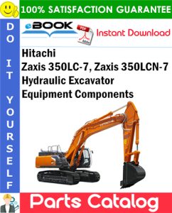 Hitachi Zaxis 350LC-7, Zaxis 350LCN-7 Hydraulic Excavator Equipment Components