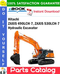 Hitachi ZAXIS 490LCH-7, ZAXIS 530LCH-7 Hydraulic Excavator Parts Catalog