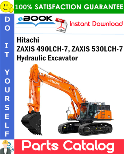 Hitachi ZAXIS 490LCH-7, ZAXIS 530LCH-7 Hydraulic Excavator Parts Catalog