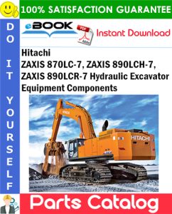 Hitachi ZAXIS 870LC-7, ZAXIS 890LCH-7, ZAXIS 890LCR-7 Hydraulic Excavator