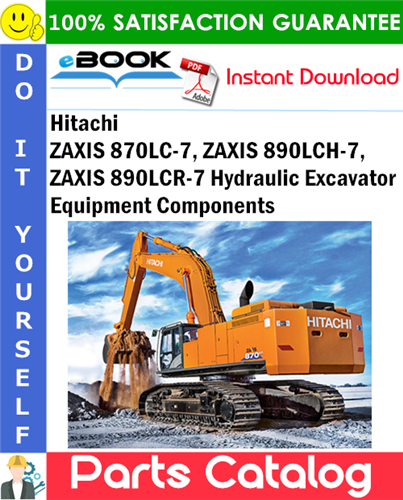 Hitachi ZAXIS 870LC-7, ZAXIS 890LCH-7, ZAXIS 890LCR-7 Hydraulic Excavator