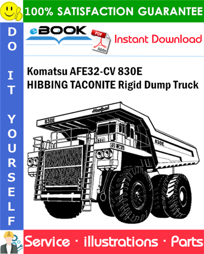 Komatsu AFE32-CV 830E HIBBING TACONITE Rigid Dump Truck Parts Manual