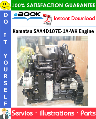 Komatsu SAA4D107E-1A-WK Engine Parts Manual (S/N 21720884 and up)