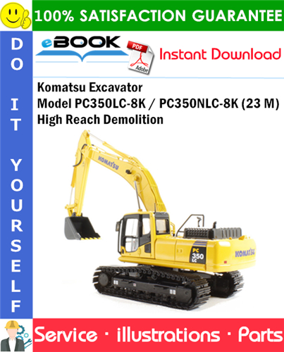 Komatsu Excavator Model PC350LC-8K / PC350NLC-8K (23 M) High Reach Demolition
