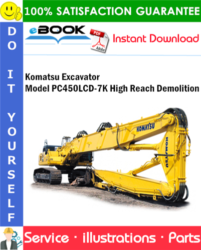 Komatsu Excavator Model PC450LCD-7K High Reach Demolition Parts Manual