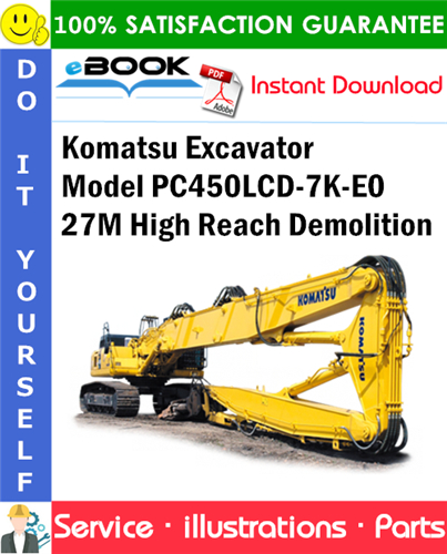 Komatsu Excavator Model PC450LCD-7K-E0 27M High Reach Demolition Parts Manual