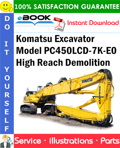 Komatsu Excavator Model PC450LCD-7K-E0 High Reach Demolition Parts Manual