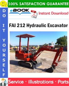 FAI 212 Hydraulic Excavator Parts Manual (S/N 21200007 and up)