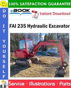FAI 235 Hydraulic Excavator Parts Manual (S/N 23500014 and up)