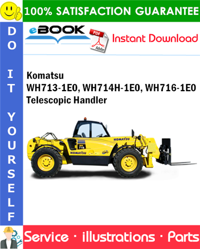 Komatsu WH713-1E0, WH714H-1E0, WH716-1E0 Telescopic Handler Parts Manual