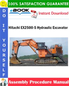 Hitachi EX2500-5 Hydraulic Excavator Assembly Procedure Manual