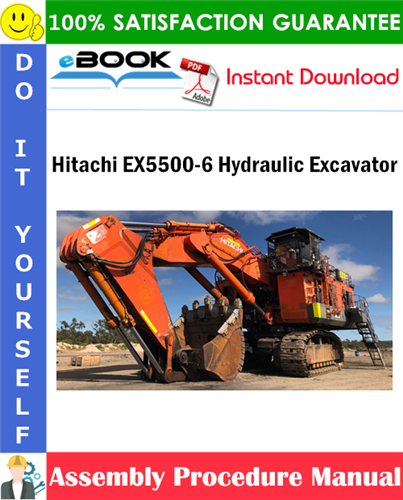 Hitachi EX5500-6 Hydraulic Excavator Assembly Procedure Manual