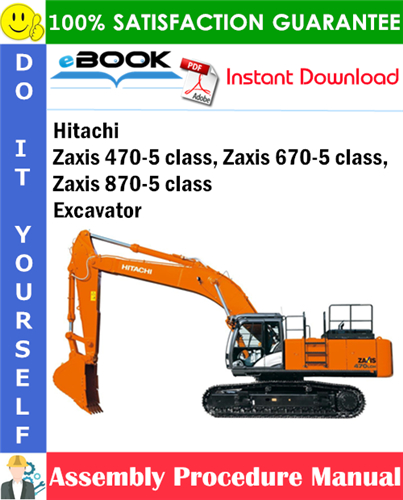 Hitachi Zaxis 470-5 class, Zaxis 670-5 class, Zaxis 870-5 class Excavator