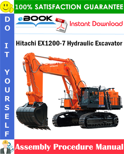 Hitachi EX1200-7 Hydraulic Excavator Assembly Procedure Manual