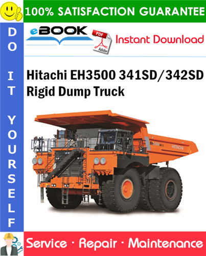 Hitachi EH3500 341SD/342SD Rigid Dump Truck Service Repair Manual