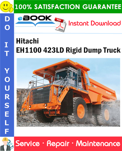 Hitachi EH1100 423LD Rigid Dump Truck Service Repair Manual