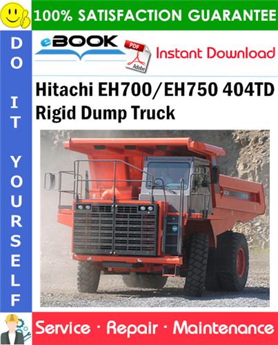Hitachi EH700/EH750 404TD Rigid Dump Truck Service Repair Manual