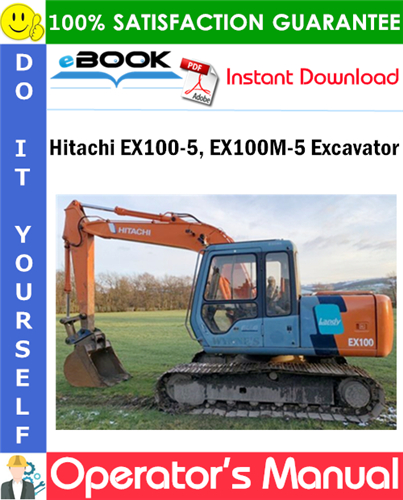 Hitachi EX100-5, EX100M-5 Excavator Operator's Manual