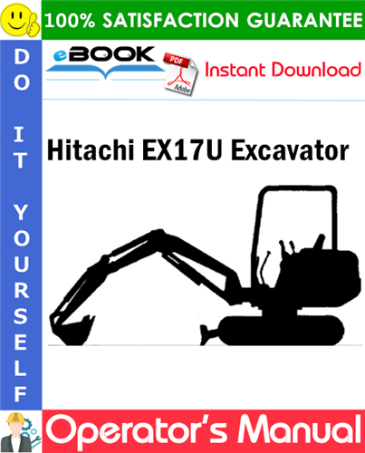 Hitachi EX17U Excavator Operator's Manual