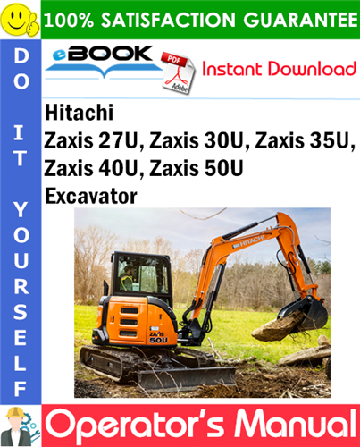 Hitachi Zaxis 27U, Zaxis 30U, Zaxis 35U, Zaxis 40U, Zaxis 50U Excavator
