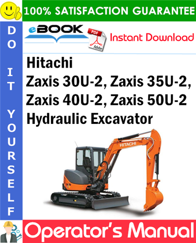 Hitachi Zaxis 30U-2, Zaxis 35U-2, Zaxis 40U-2, Zaxis 50U-2 Hydraulic Excavator