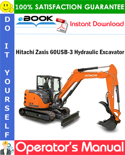 Hitachi Zaxis 60USB-3 Hydraulic Excavator Operator's Manual