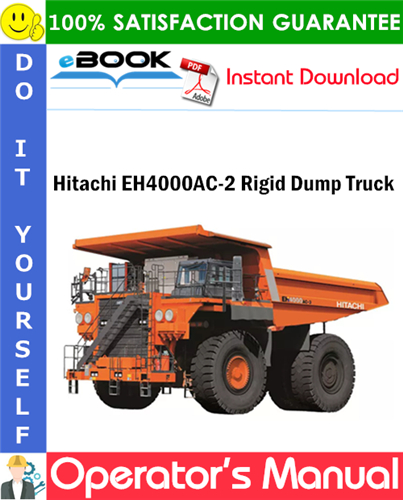 Hitachi EH4000AC-2 Rigid Dump Truck Operator's Manual