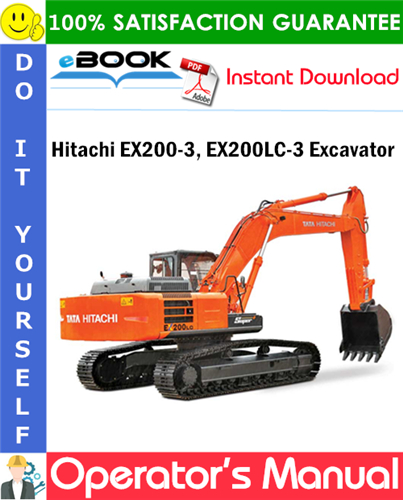 Hitachi EX200-3, EX200LC-3 Excavator Operator's Manual