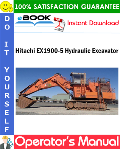 Hitachi EX1900-5 Hydraulic Excavator Operator's Manual