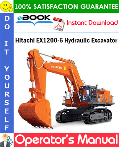 Hitachi EX1200-6 Hydraulic Excavator Operator's Manual