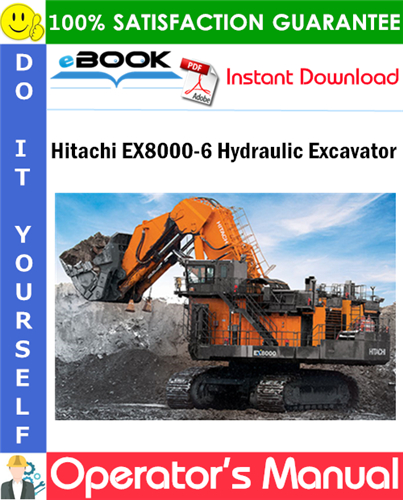 Hitachi EX8000-6 Hydraulic Excavator Operator's Manual