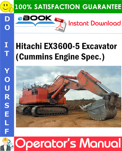 Hitachi EX3600-5 Excavator (Cummins Engine Spec.) Operator's Manual